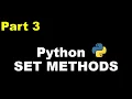 Python 3 Basics 17 3 Python Sets Python Set Method Add Remove Copy Discard