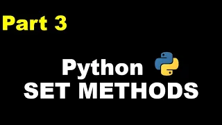Python 3 Basics 17 3 Python Sets Python Set Method Add Remove Copy Discard