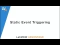 How to use Static Event Triggering - LabVIEW