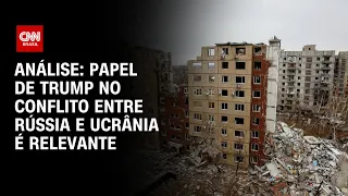 Análise: Papel de Trump no conflito entre Rússia e Ucrânia é relevante | CNN 360°