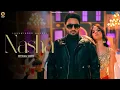 Lagu Nasha (Official Video) | Lakhwinder Wadali | Rangrez | Aar Bee | New Punjabi Song | Wadali Music