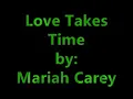 Download Lagu Mariah Carey - Love Takes Time Lyrics