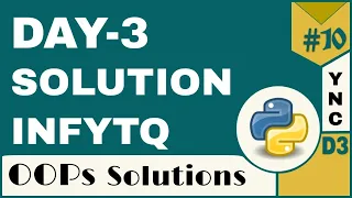 Infytq Object Oriented Programming Using Python Infytq Day-3 Theory YouthNationCoders