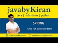 SPRING session Part 1 1 - JAVA BY KIRAN JAVA SELENIUM PYTHON