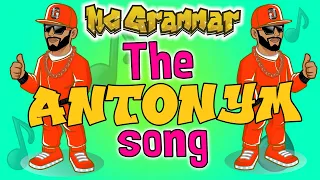 The Antonym Song MC Grammar Educational Rap Songs for Kids