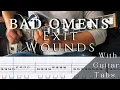 Lagu Bad Omens- Exit Wounds (Guitar Tab Play Along)
