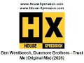 Ben Westbeech, Dunmore Brothers - Trust Me (Original Mix) (2026)