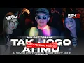 Lagu DJ TAK JOGO ATIMU STYLE PARTY KEENDANG VELOCITY REN'S PRDCTN