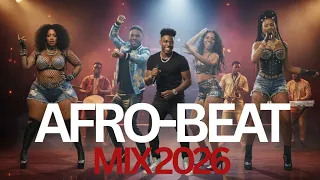 naija love u0026 street vibes afrobeats mixtape 2026