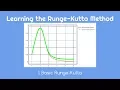 Learning the Runge-Kutta Method 1 Basic Runge-Kutta