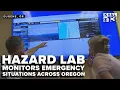 University of Oregon s Hazard Lab monitors emergency situations across the state