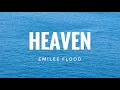 Download Lagu Emilee Flood - Heaven (Lyrics)