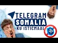 somali hadii aad jogtid si aad u isticmaashid telegram uma baahnid VPN