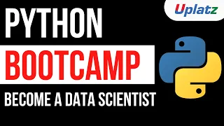 Python Bootcamp Learn how to get started with Python programming Become a Data Scientist Uplatz