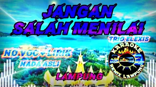 Download KARAOKE REMIX LAMPUNG || JANGAN SALAH MENILAI || THE BEST KARAOKE - REMIX LAMPUNG MP3