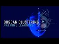 DBSCAN Clustering - Machine Learning Beginner to Professional Code Fantasy