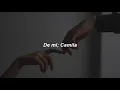 Camila - De Mi (Letra)