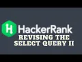 HackerRank Revising the Select Query II Solution Explained - SQL