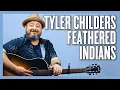 Tyler Childers Feathered Indians Guitar Lesson Tutorial