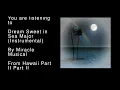 11 Dream Sweet in Sea Major (Instrumental) - Hawaii Part II Part II