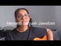 Download Lagu Padi - Menanti Sebuah Jawaban (cover) by Cinta