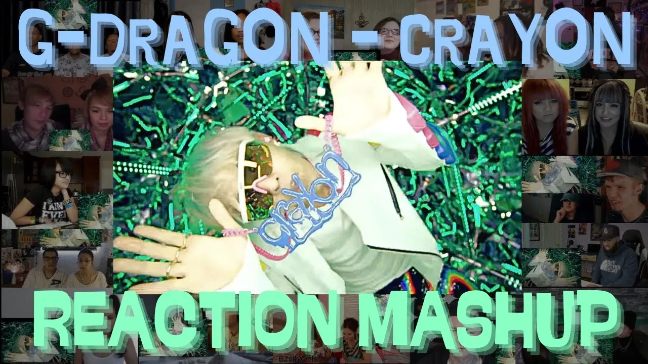 G-Dragon 'Crayon' M/V Reaction Mashup G-Dragon 'Crayon' M/V Reaction Mashup