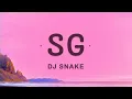 Lagu DJ Snake, LISA - SG (Lyrics) ft. Ozuna, Megan Thee Stallion