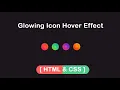 Glowing Icon Hover Effect Using CSS Pure CSS Glowing Gradient Hover Effect
