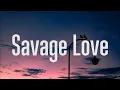 Download Lagu Jason Derulo - Savage Love (Lyrics) FT. Jawsh 685