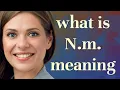 N m meaning of N m