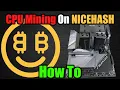 How To Use NICEHASH For CPU Mining