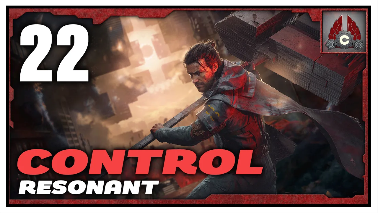 CONTROL Resonant | Part 22 CONTROL Resonant | Part 22