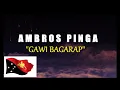 Lagu Ambros Pinga - Gawi Bagarap