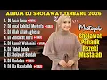 Lagu Sholawat Penyejuk Hati \u0026 Penenang Pikiran | DJ Sholawat Terbaru