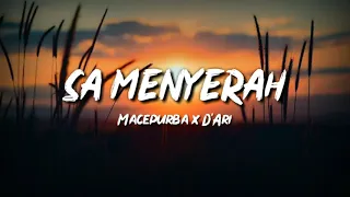 Download Sa Menyerah - Macepurba x D'Ari [Lyric Video] MP3