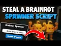 New Script Spawn all Brainrots Do It before It gets patched