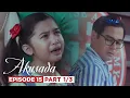 Download Lagu Akusada: Wilfred meets his daughter with Lorena! (Episode 15 - Part 1/3)
