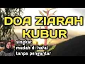 Download Lagu Doa ziarah kubur, bacaan ziarah kubur