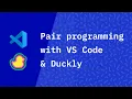 Pair programming with Duckly and VS Code