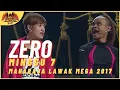 Download Lagu [Persembahan Penuh] ZERO EP 7 - MAHARAJA LAWAK MEGA 2017