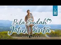 Lagu NAUFAL ISA - BILA SUDAH JATUH CINTA (OFFICIAL MUSIC VIDEO)