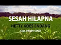 Download Lagu SESAH HILAPNA - HETTY KOES ENDANG