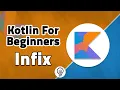 Kotlin For Beginners - Infix Functions