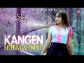 Download Lagu SHINTA ARSINTA | KANGEN SETENGAH MATI | Official Music Video
