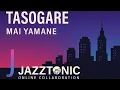 Mai Yamane - Tasogare | Jazztonic 🌐