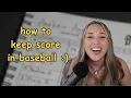 how to keep score in baseball