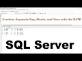 SQL server tutorial for beginners Combine Separate Day Month and Year with the DATE in sql server