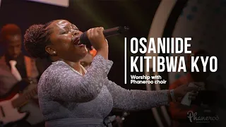 osaniide kitibwa kyo phaneroo choir worship session