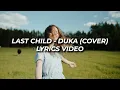 Download Lagu Last Child - Duka (Lyrics Video)