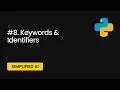 Keywords and Identifiers in Python Simplified AI Course